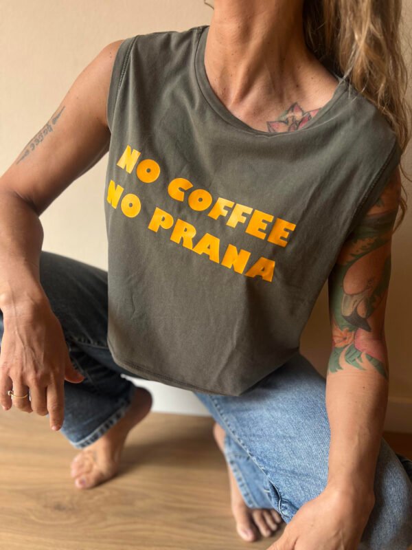 Camiseta No Coffee No Prana - Be Om - Imagen 2